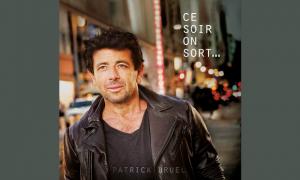 Albumcomver: Ce soir on sort… von Patrick Bruel