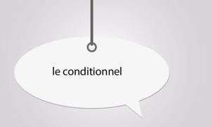 le conditionnel