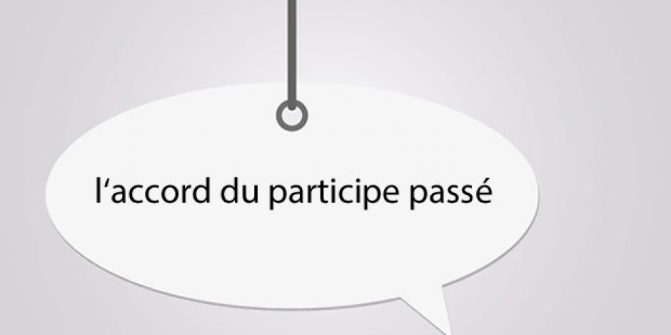 l'accord du particpe passé