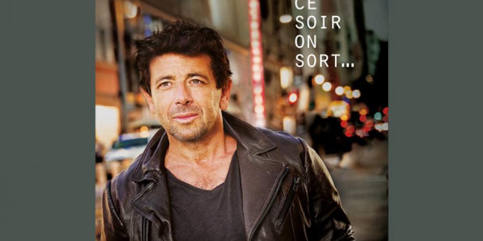 Albumcomver: Ce soir on sort… von Patrick Bruel